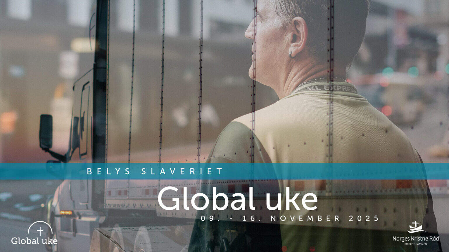 Global Uke lastebil transportnæring moderne slaveri